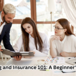 Banking and Insurance 101: A Beginner’s Guide